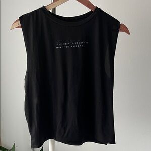 To My Lovers Black Muscle Tee THE BEST THINGS IN LIFE MAKES YOU SWEATY